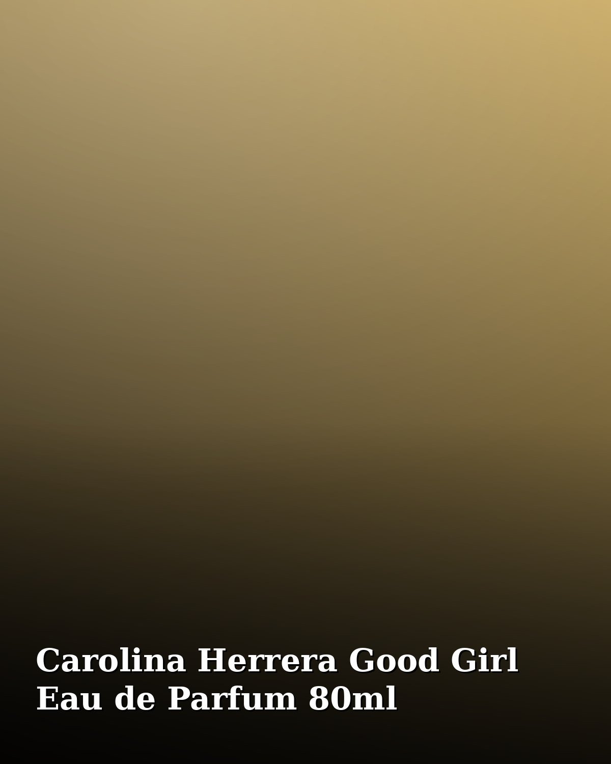 Carolina Herrera Good Girl Eau de Parfum 80ml