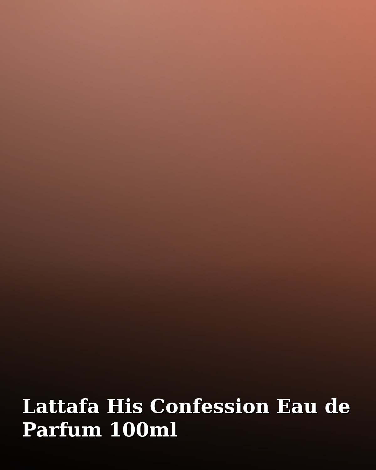 Lattafa His Confession Eau de Parfum 100ml